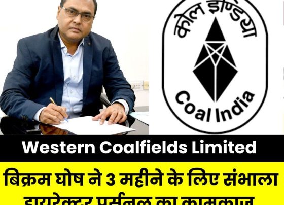 Western Coalfields Limited: Bikram Ghosh took over as Director Personal for 3 months