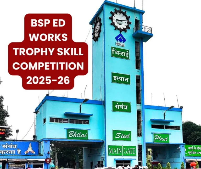 Application For BSP ED Works Trophy Skill Competition 2025-26 Till 31st August Employees Will Get Up to 5 Thousand