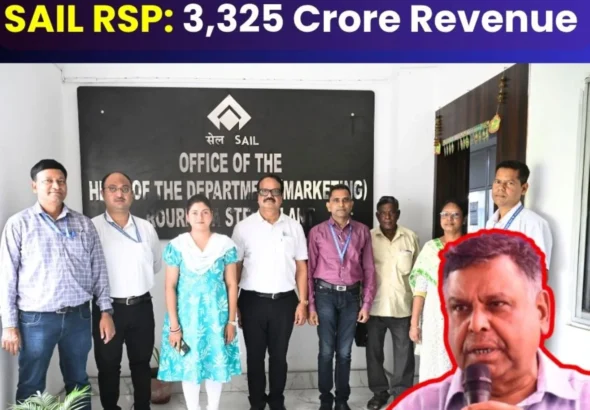 SAIL Rourkela Steel Plant Marketing Creates History Records Revenue of Rs 3325 Crore