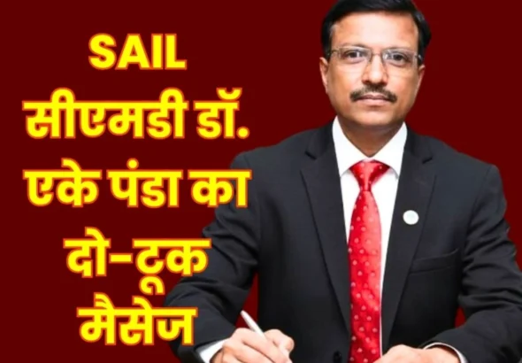 SAIL CMD Dr Ashok Panda Outlines Future Direction BSP Mine Rowghat to be a Game Changer for SAIL Focus on Gulf, African Countries and Employees