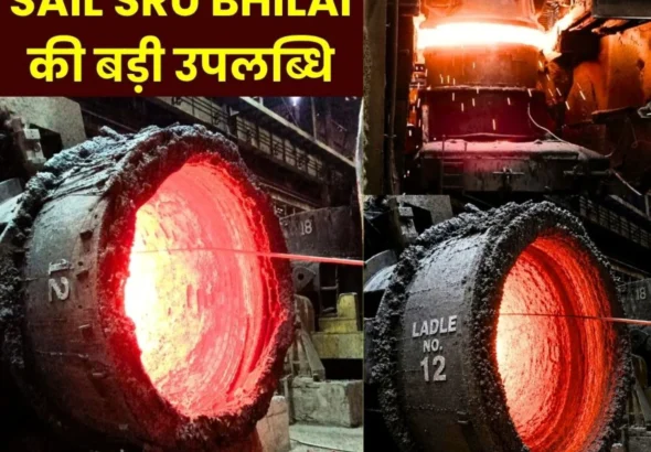 SAIL SRU BHILAI Steel Ladle at SMS 2 of BSP Achieves Best 151 Heat Life