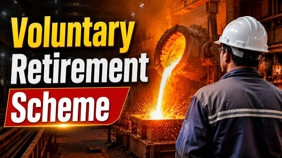 Voluntary Retirement Scheme 2026 No Results Seen for VR Applications at Bhilai Steel Plant Target Stalled 1