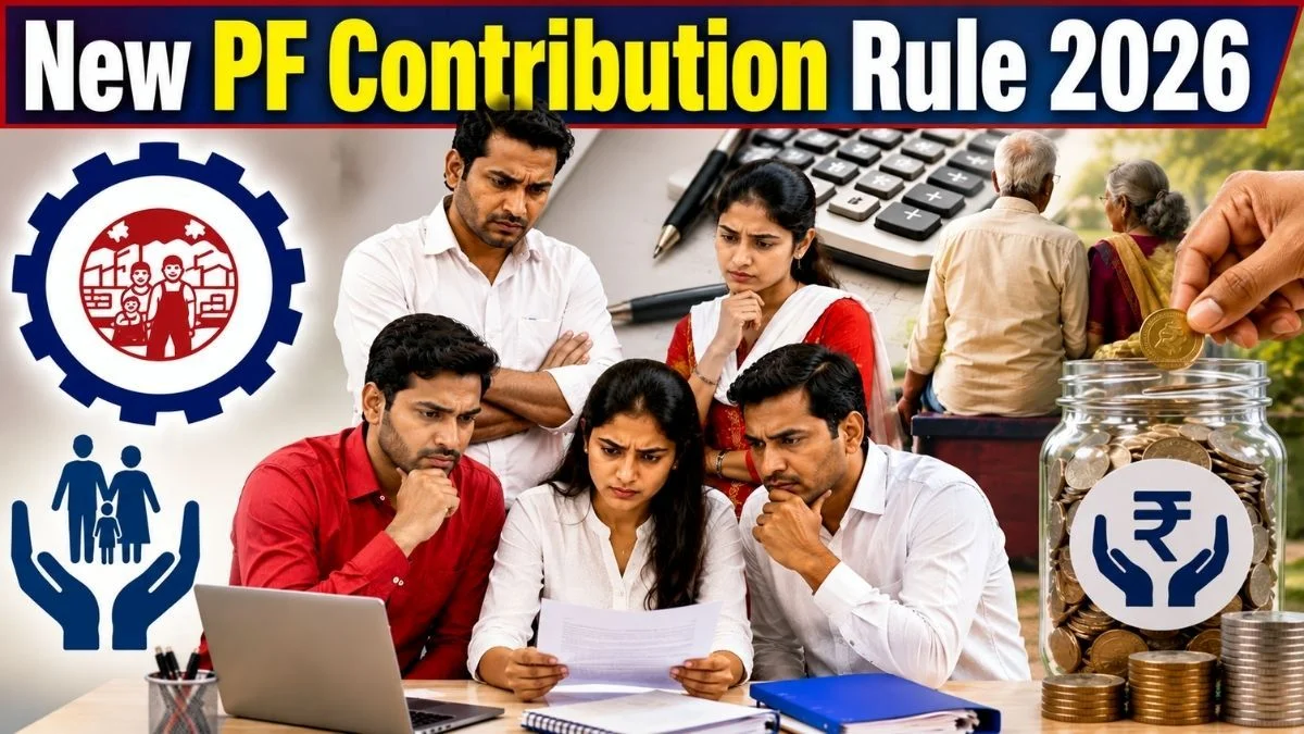New PF Contribution Rule 2026 Employees Dislike the Rule