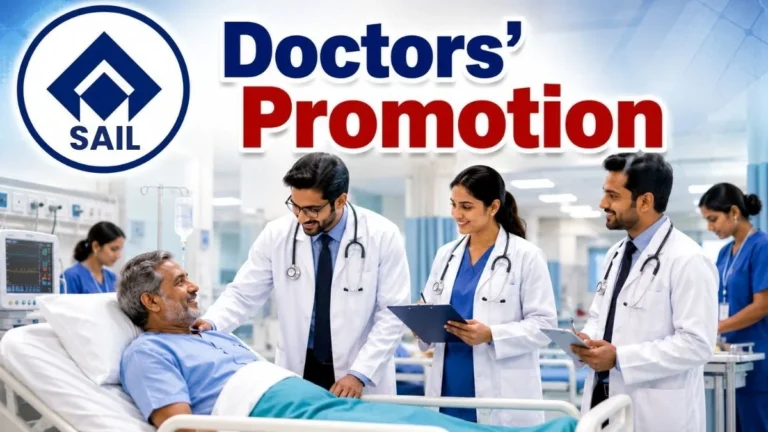 SAIL News Promotion of 33 Doctors Dr Vinod From Bokaro Transferred to Bhilai Dr Nina, Pramod Rai Bisoi Pooja Sial, Massey, Dipali and Himani from Sector 9 Hospital Promoted